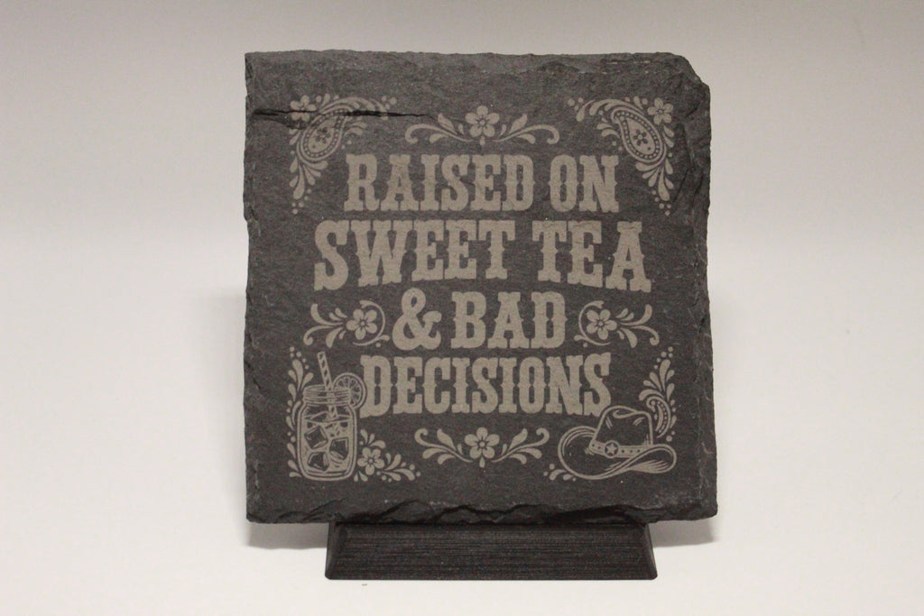 Raised on Sweet Tea and Bad Decisions Laser Engraved Coaster (set of 4)