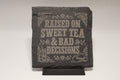 Raised on Sweet Tea and Bad Decisions Laser Engraved Coaster (set of 4)